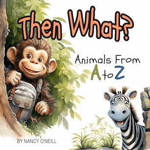 Then What? Animals From A to Z